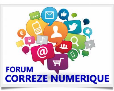 Forum CORREZE NUMERIQUE